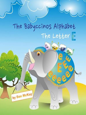 cover image of The Babyccinos Alphabet the Letter E
